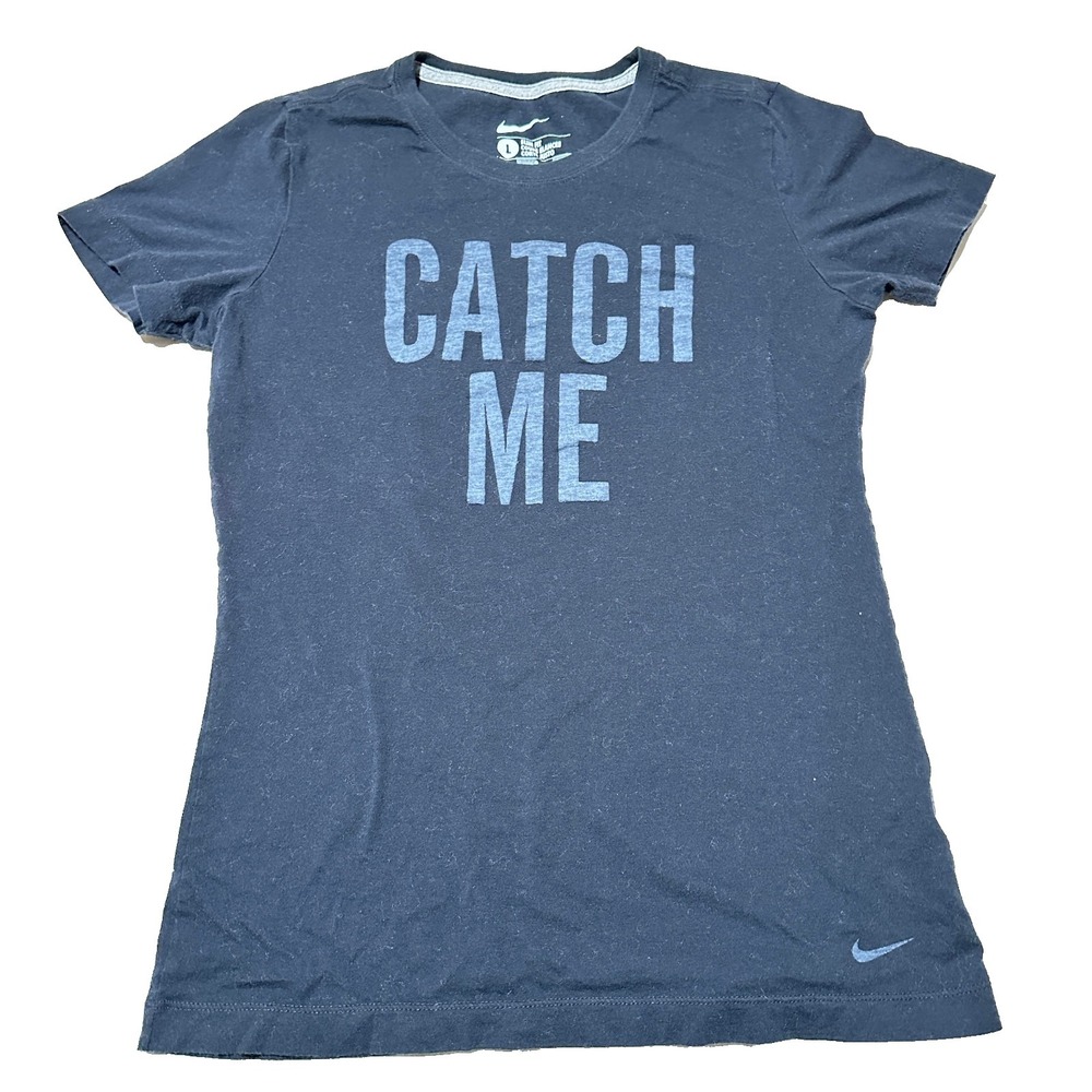 Nike Women's Black Slim Fit T-Shirt Size Large L "Catch Me If You Can"
